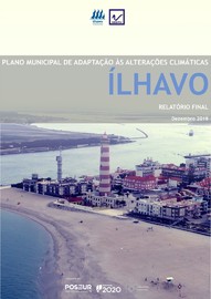 Plano Municipal de Adaptação às Alterações Climáticas de Ílhavo (PMAAC-I)